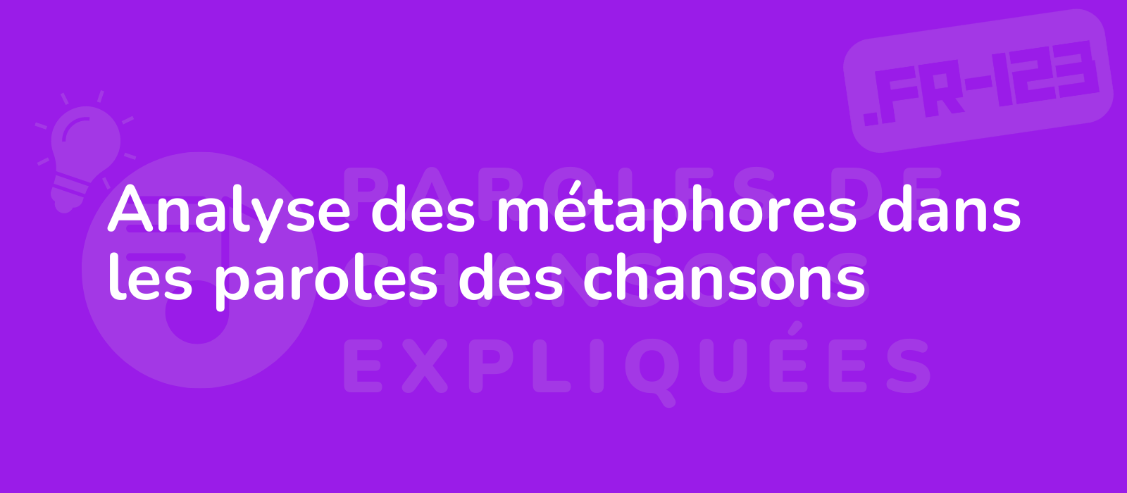 Analyse des métaphores dans les paroles des chansons