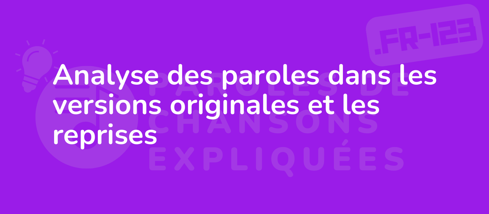 Analyse des paroles dans les versions originales et les reprises